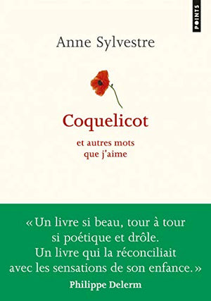 Coquelicot: Et autres mots que j'aime