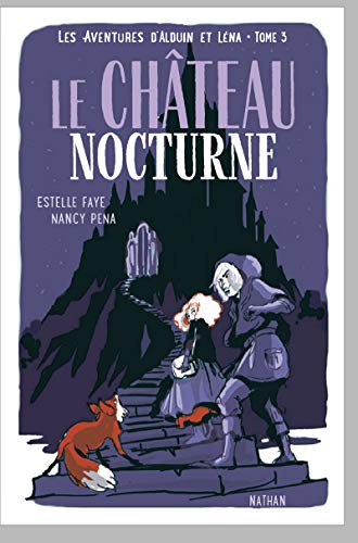 Le château nocturne - Les aventures d'Alduin et Léna - Tome 3 - Roman aventure dès 9 ans - NATHAN Jeunesse (3)