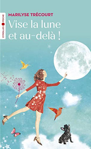 Vise la lune et au-delà !