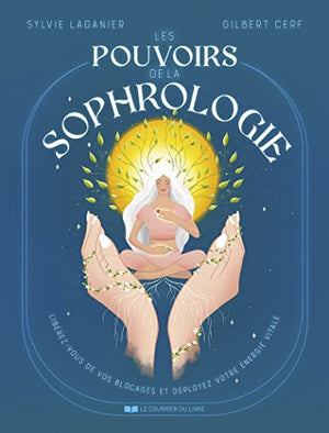 Les pouvoirs de la sophrologie