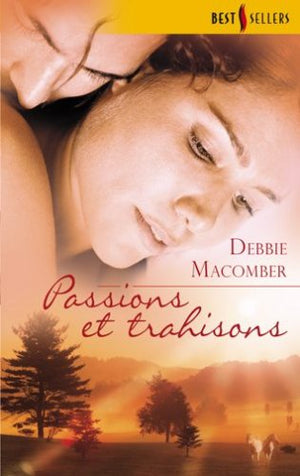 Passions et trahisons