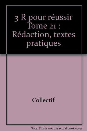 Rédaction, textes pratiques