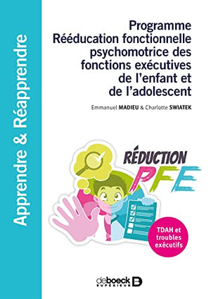 Programme Rééducation fonctionnelle psychomotrice des fonctions exécutives de l'enfant et de l'adolescent