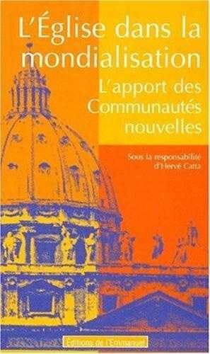 L'Eglise dans la mondialisation. L'apport des communautés nouvelles, colloque de Rome