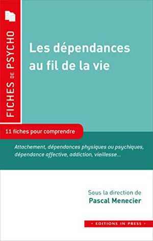 Les dépendances au fil de la vie