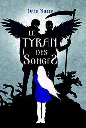 Le tyran des songes