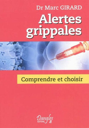 Alertes grippales : comprendre et choisir