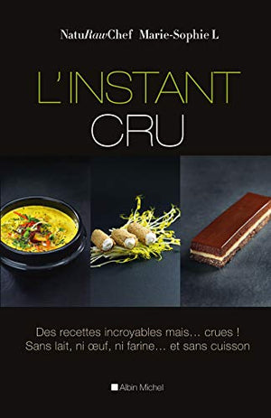 L'instant cru