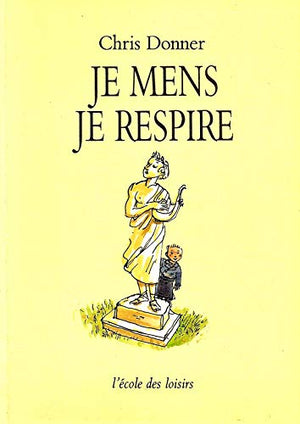 Je mens, je respire