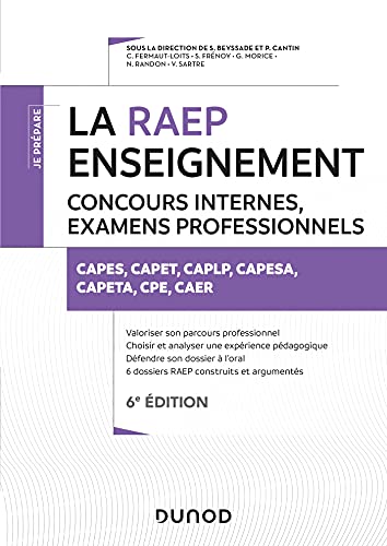 La Raep enseignement - 6e éd. Concours internes, examens professionnels: CAPES, CAPET, CAPLP, CAER, PCEA, PLPA, CPE