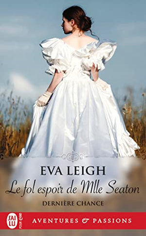 Le fol espoir de Mlle Seaton