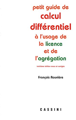 Petit guide de calcul différentiel à l'usage de la licence et de l'agrégation