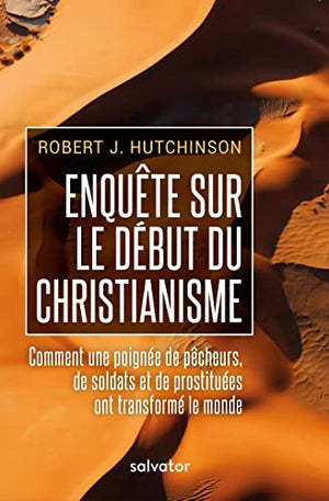 Enquête sur le début du christianisme