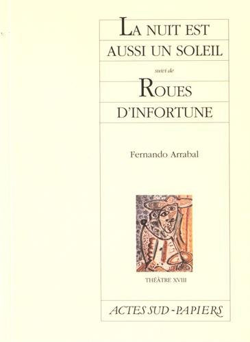 La nuit est aussi un soleil suivi de Roues d'infortune