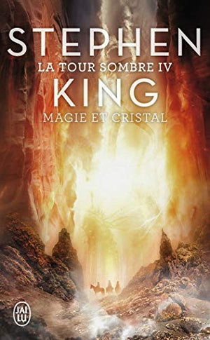 La Tour Sombre, Tome 4 : Magie et Cristal