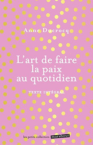 L'art de faire la paix au quotidien