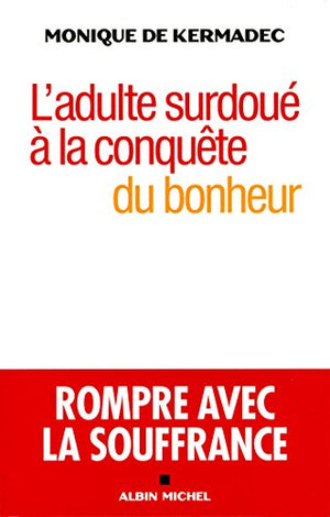 L'adulte surdoué à la conquête du bonheur