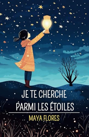 Je te cherche parmi les étoiles