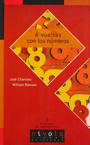 A vueltas con los números: 2 (Diálogos matemáticos)