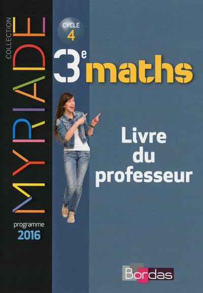 Myriade Mathématiques 3e 2016 Livre du professeur