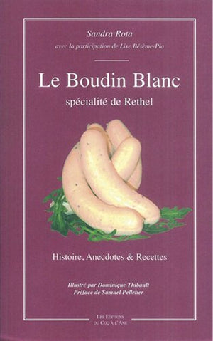 Le Boudin Blanc, Une spécialité de Rethel