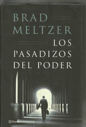 Los pasadizos del poder (Planeta Internacional)