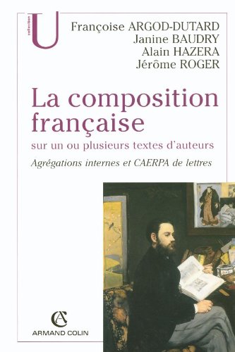 La composition française sur un ou plusieurs textes d'auteurs: Agrégations internes et CAERPA de lettre