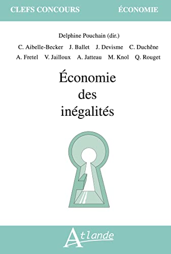 ECONOMIE DES INEGALITES: Sujet d'économie de l'agrégation de sciences économiques et sociales 2021-2023