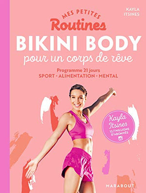 Mes petites routines - Bikini body pour un corps de rêve