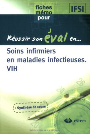 Soins infirmiers aux personnes atteintes de maladies infectieuses et aux personnes atteintes de l'infection par le VIH