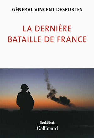 La dernière bataille de France