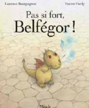 Pas si fort, Belfégor