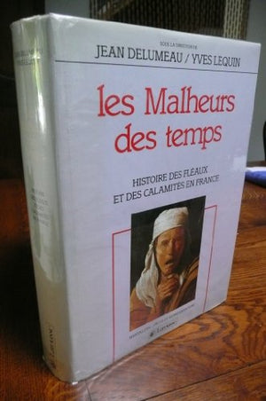 Les malheurs des temps