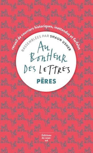 Au bonheur des lettres, Pères