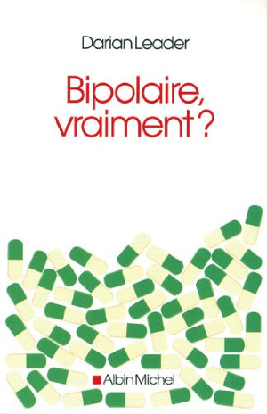 Bipolaire, vraiment ?