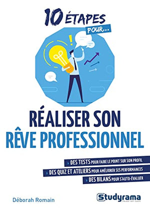 Réaliser son rêve professionnel