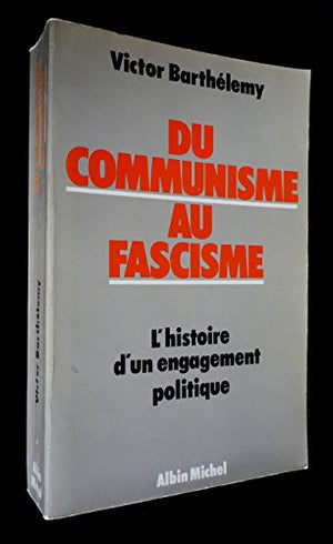 Du communisme au fascisme