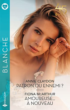 Patron ou ennemi ? ; Amoureuse... à nouveau