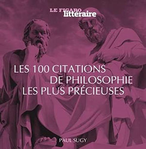 Les 100 citations de la philosophie les plus précieuses