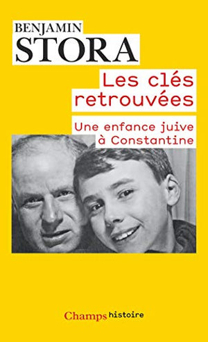 Les clés retrouvées: Une enfance juive à Constantine