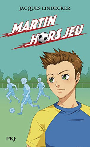 3. Gagne : Martin hors-jeu