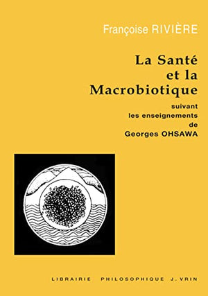 La santé et la macrobiotique