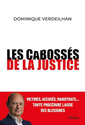 Les cabossés de la justice