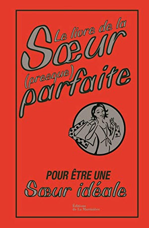 Le livre de la soeur (presque) parfaite