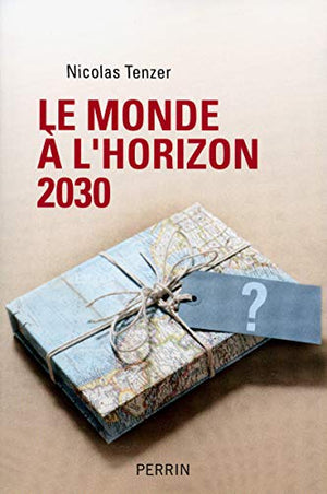 Le monde à l'horizon 2030