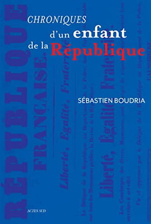 Chroniques d'un enfant de la République