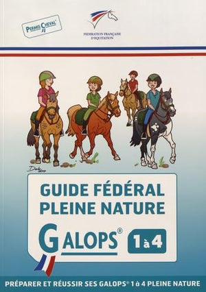 Guide fédéral pleine nature - Galops 1 à 4