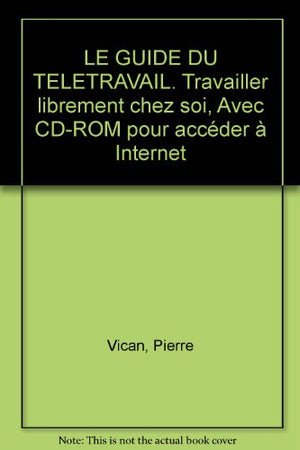 Le guide du télétravail