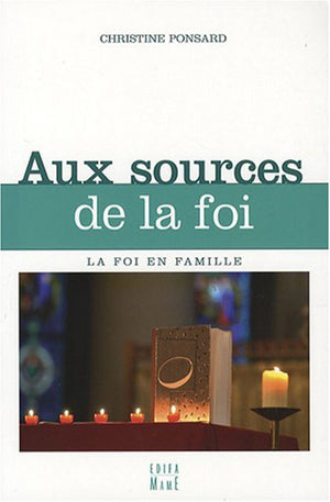 Aux sources de la foi