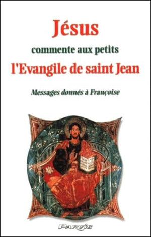 Jésus commente aux petits l'Évangile de saint Jean